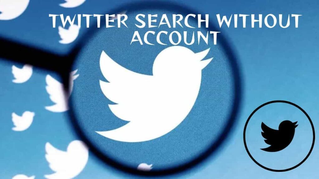 Twitter Search Without Account