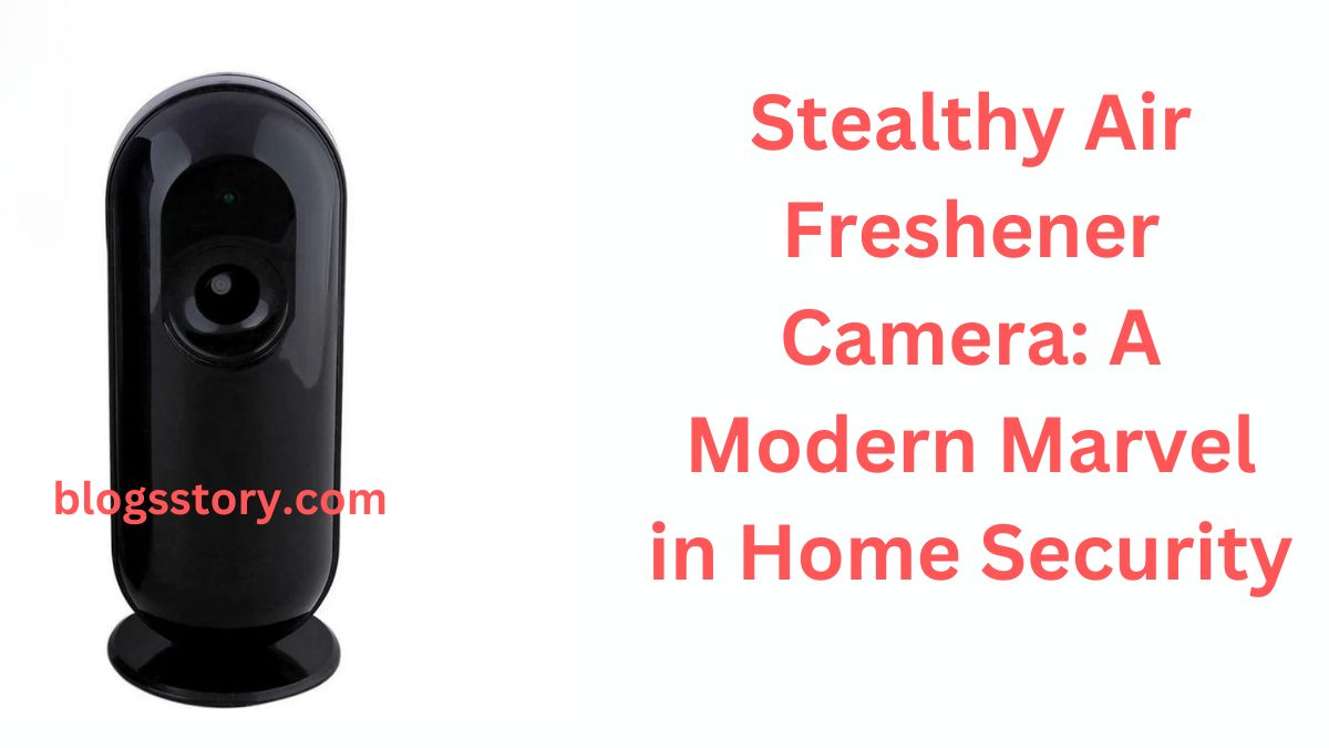 Stealthy Air Freshner Camera